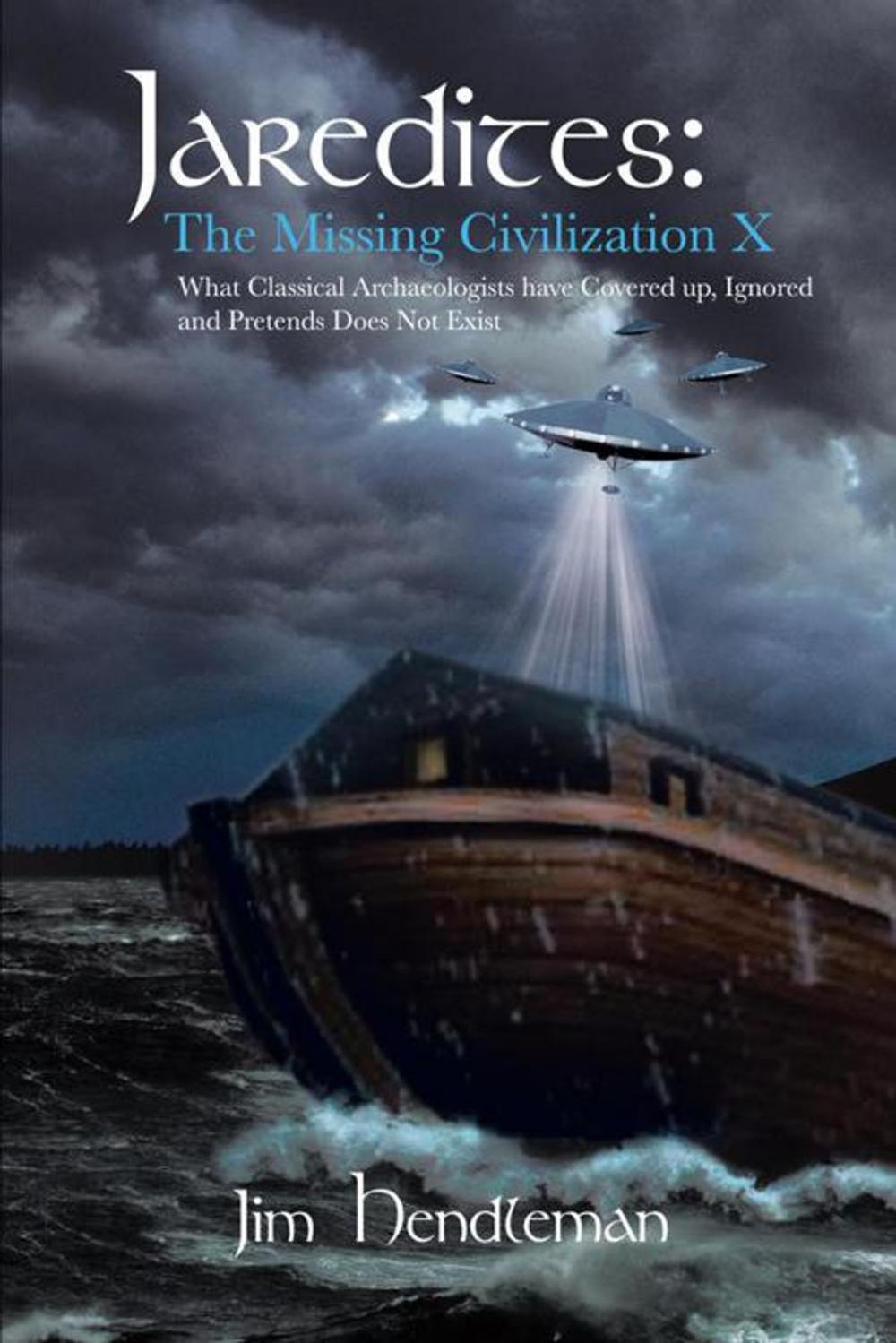 Big bigCover of Jaredites: the Missing Civilization X