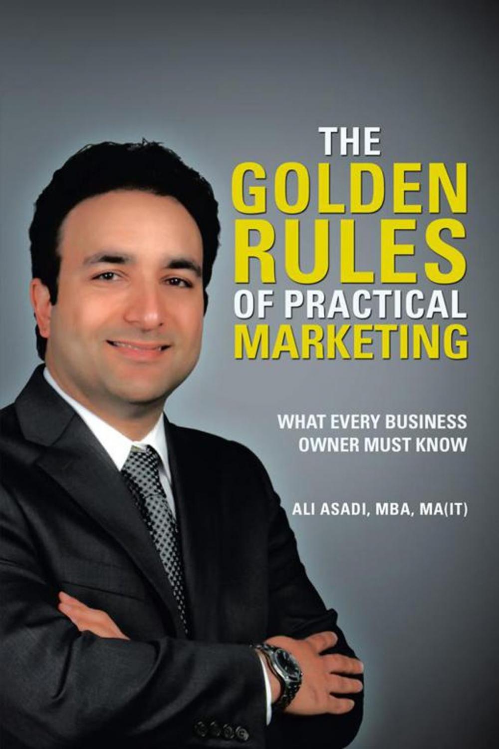 Big bigCover of The Golden Rules of Practical Marketing