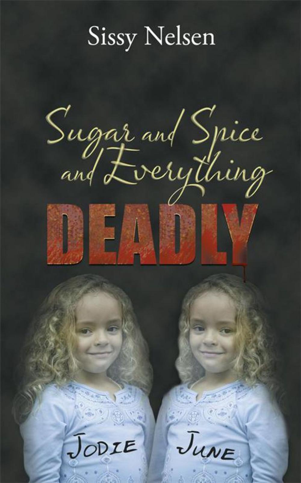 Big bigCover of Sugar and Spice and Everything Deadly