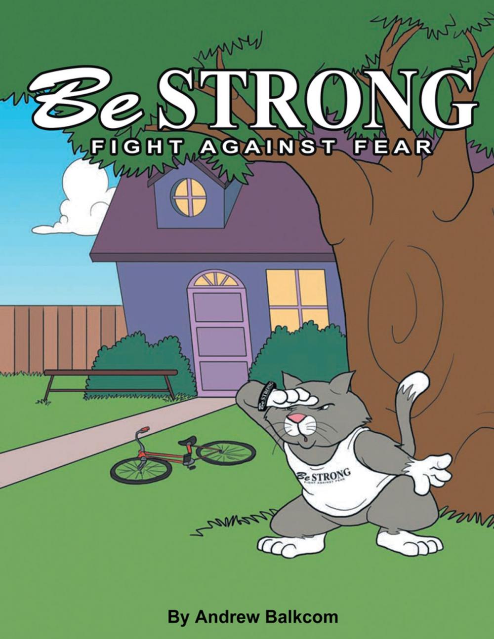 Big bigCover of Be Strong Fight Against Fear