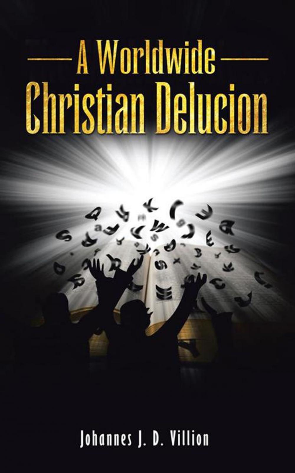 Big bigCover of A Worldwide Christian Delucion