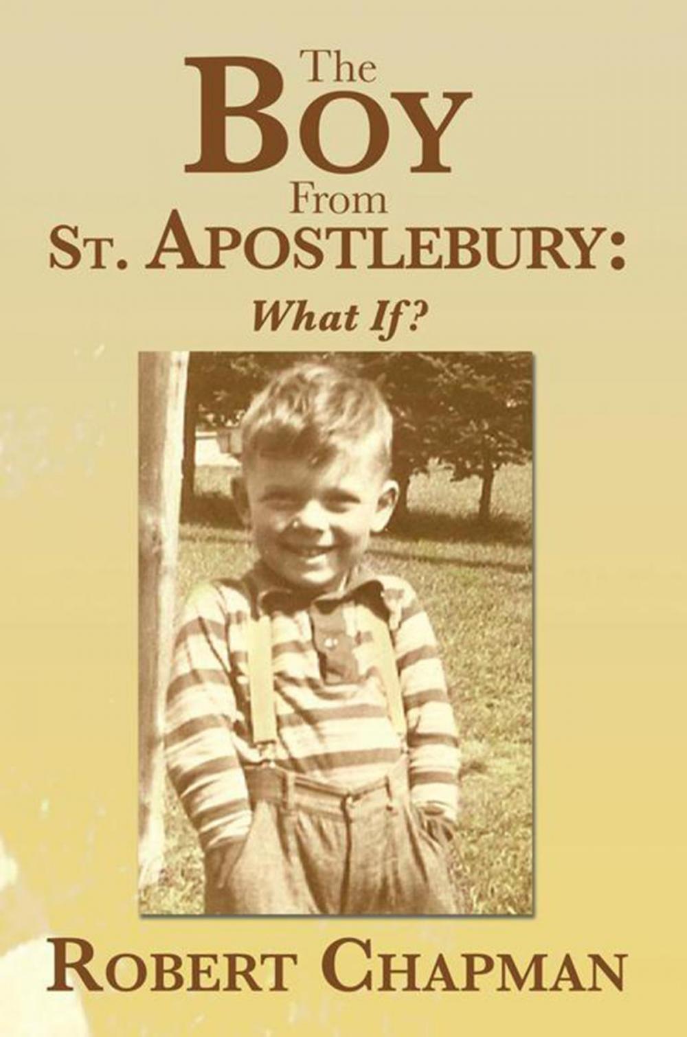 Big bigCover of The Boy from St. Apostlebury