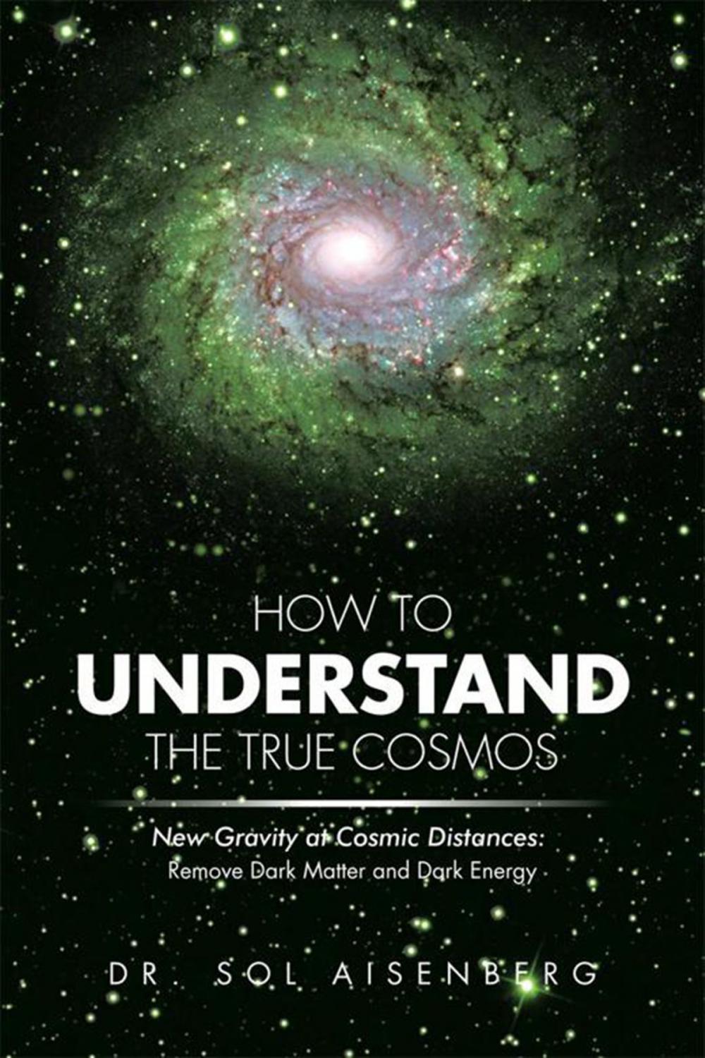 Big bigCover of How to Understand the True Cosmos