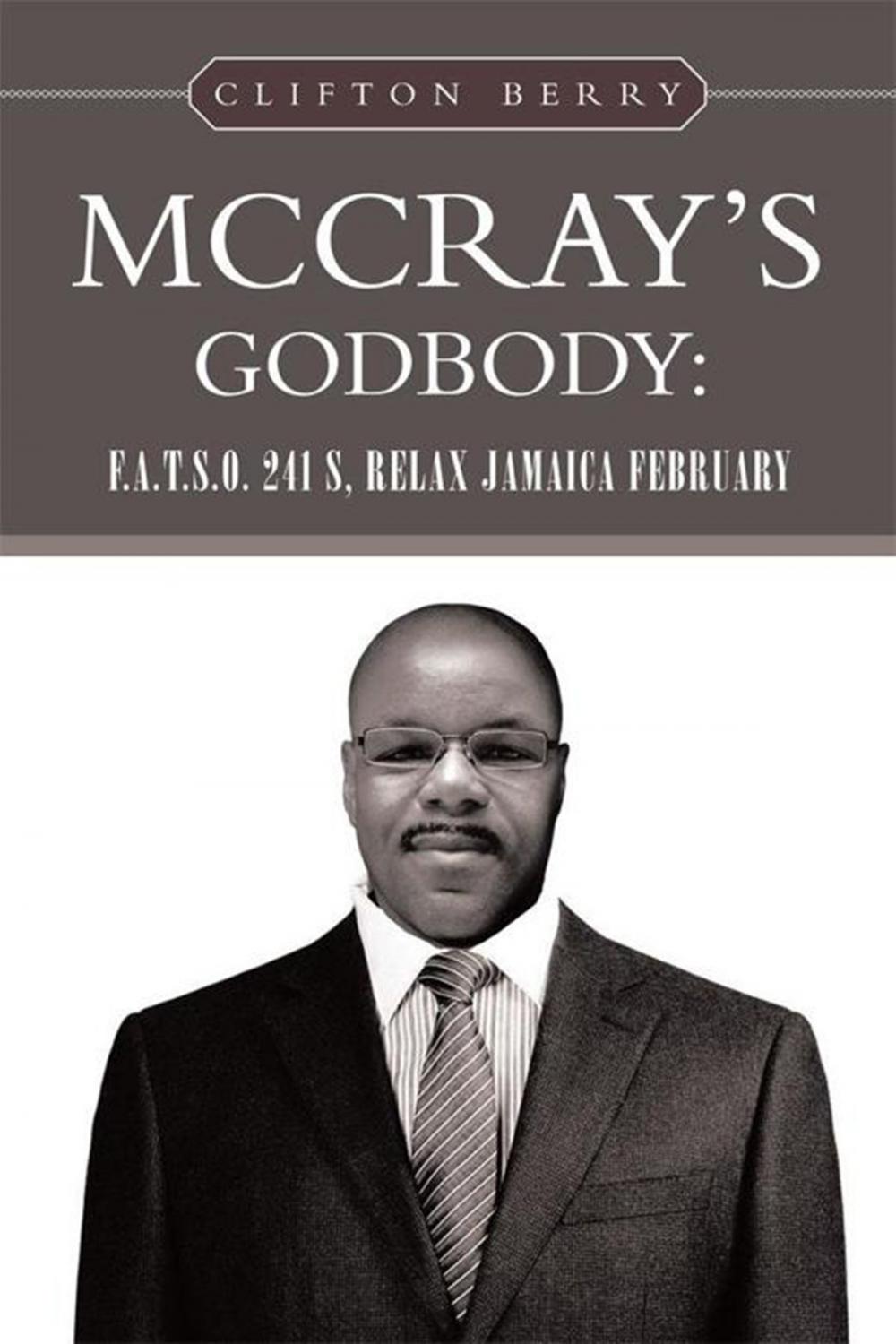 Big bigCover of Mccray’S Godbody: F.A.T.S.O. 241 S, Relax Jamaica February