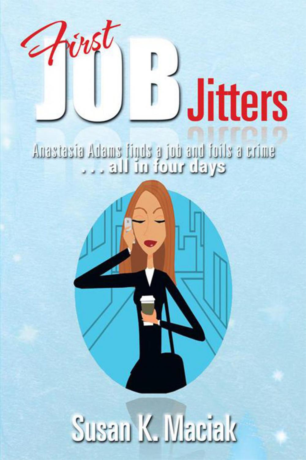 Big bigCover of First Job Jitters