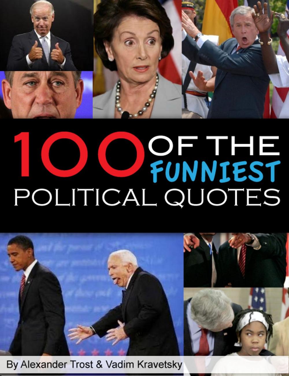 Big bigCover of 100 Funniest Political Quotes