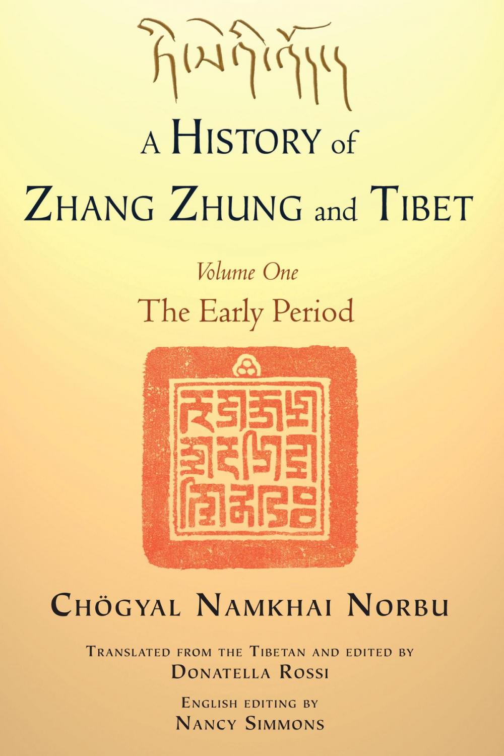 Big bigCover of A History of Zhang Zhung and Tibet, Volume One