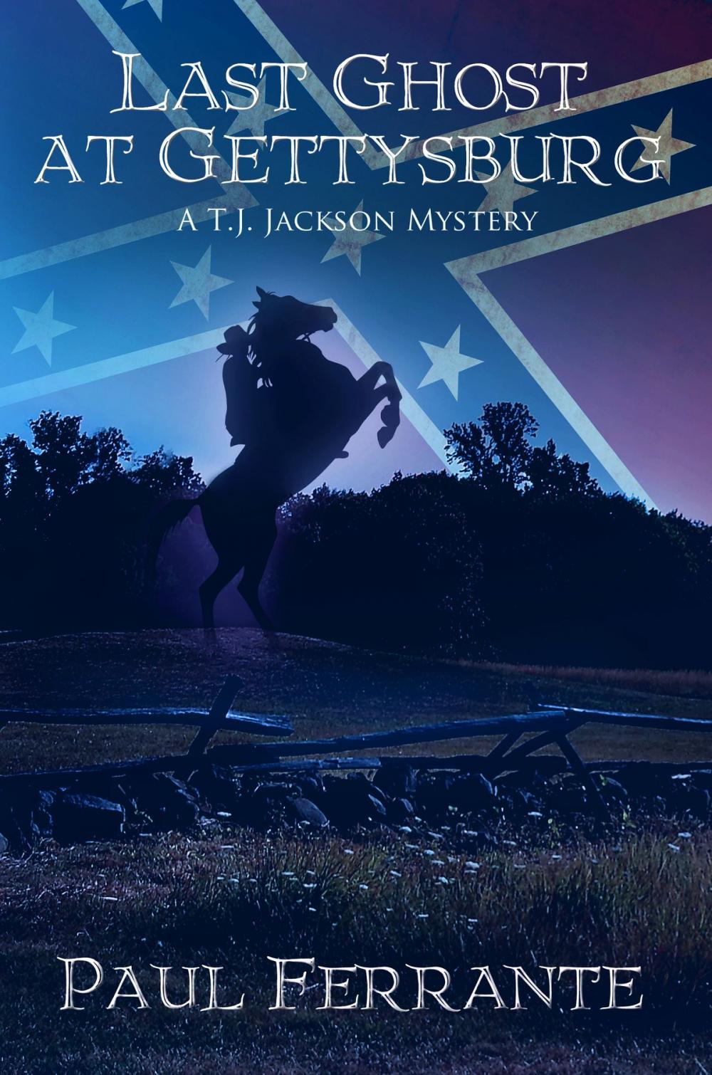 Big bigCover of Last Ghost at Gettysburg: A T.J. Jackson Mystery