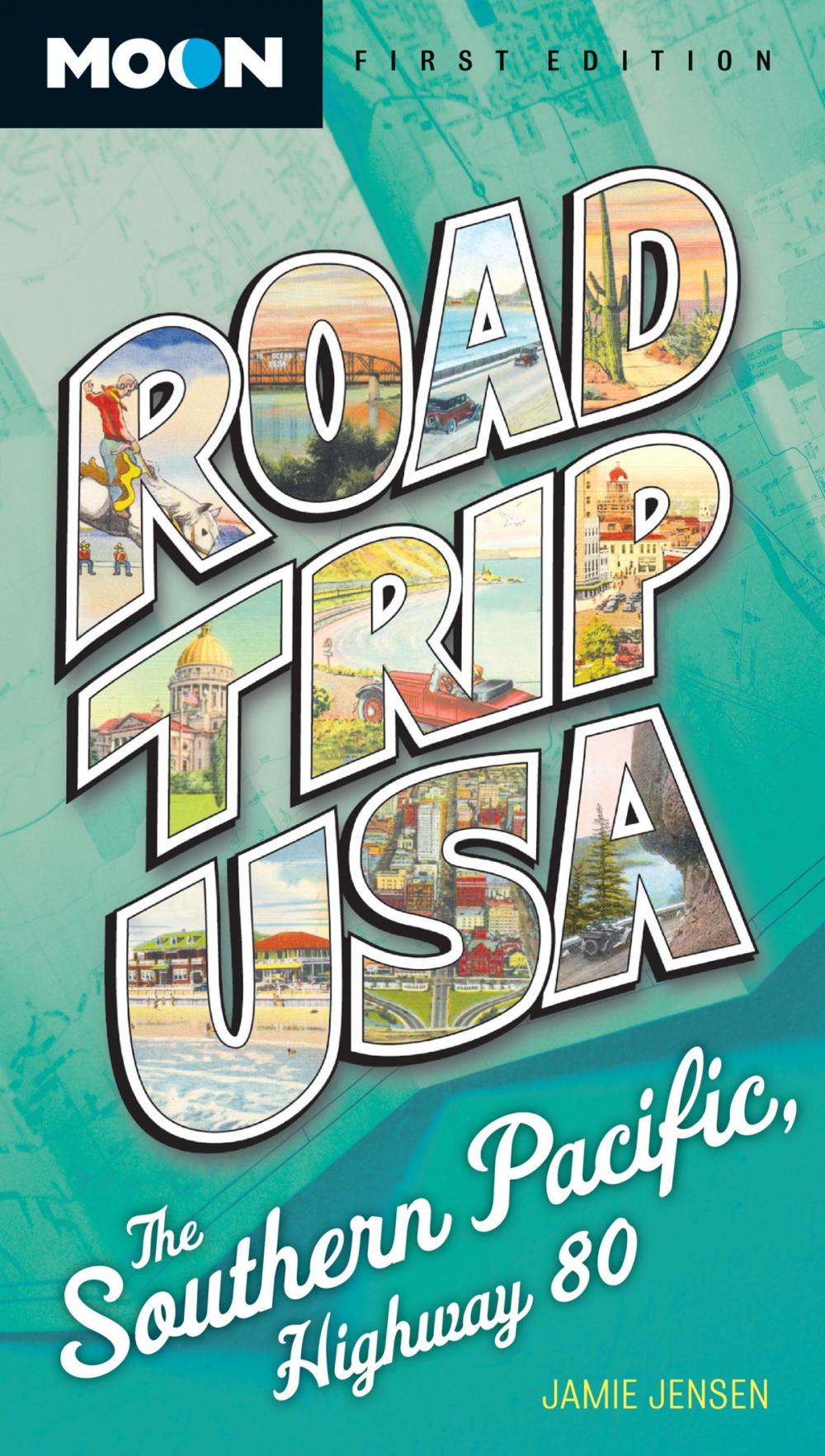 Big bigCover of Road Trip USA: Southern Pacific, Highway 80