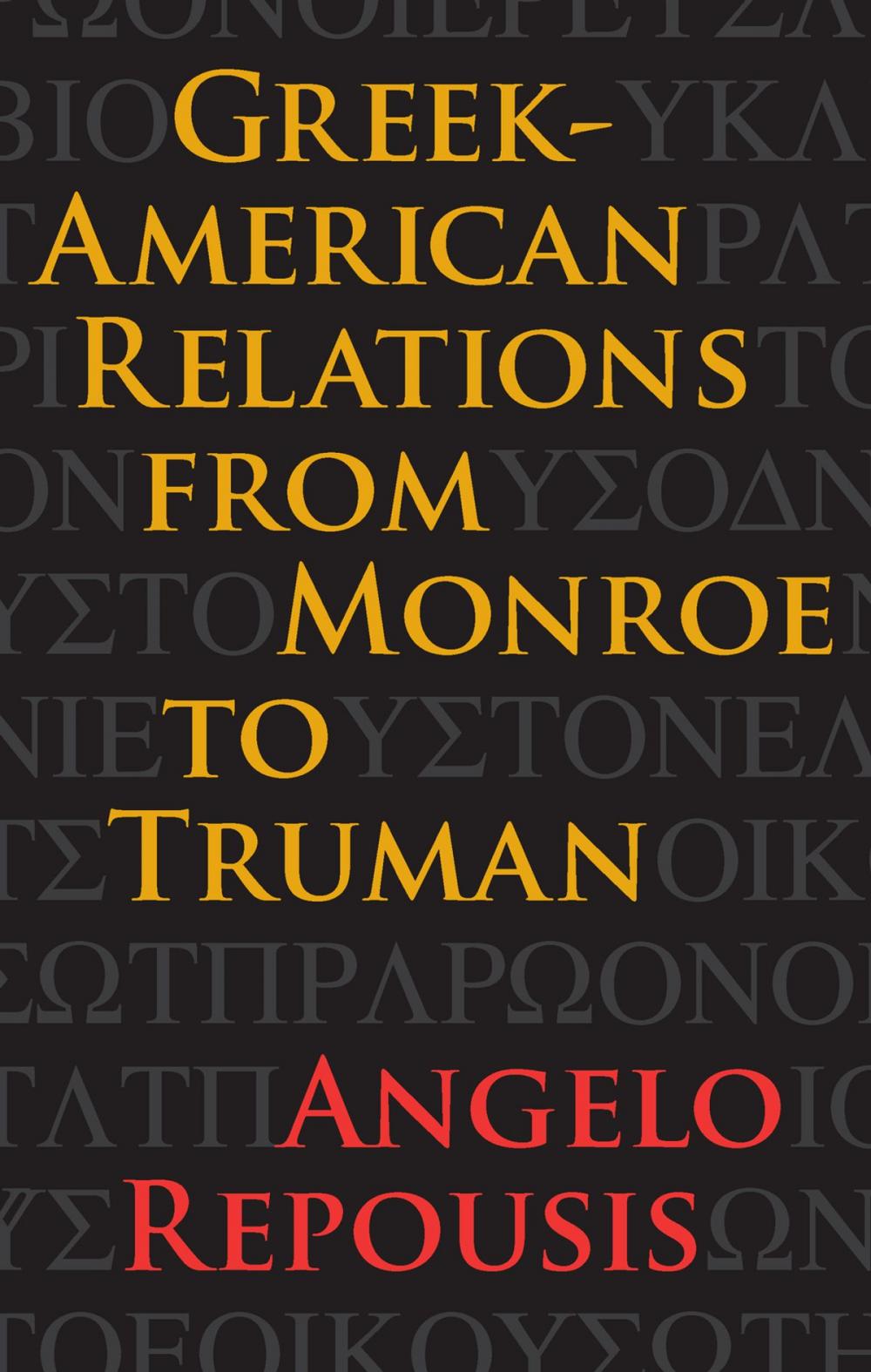 Big bigCover of Greek-American Relations from Monroe to Truman