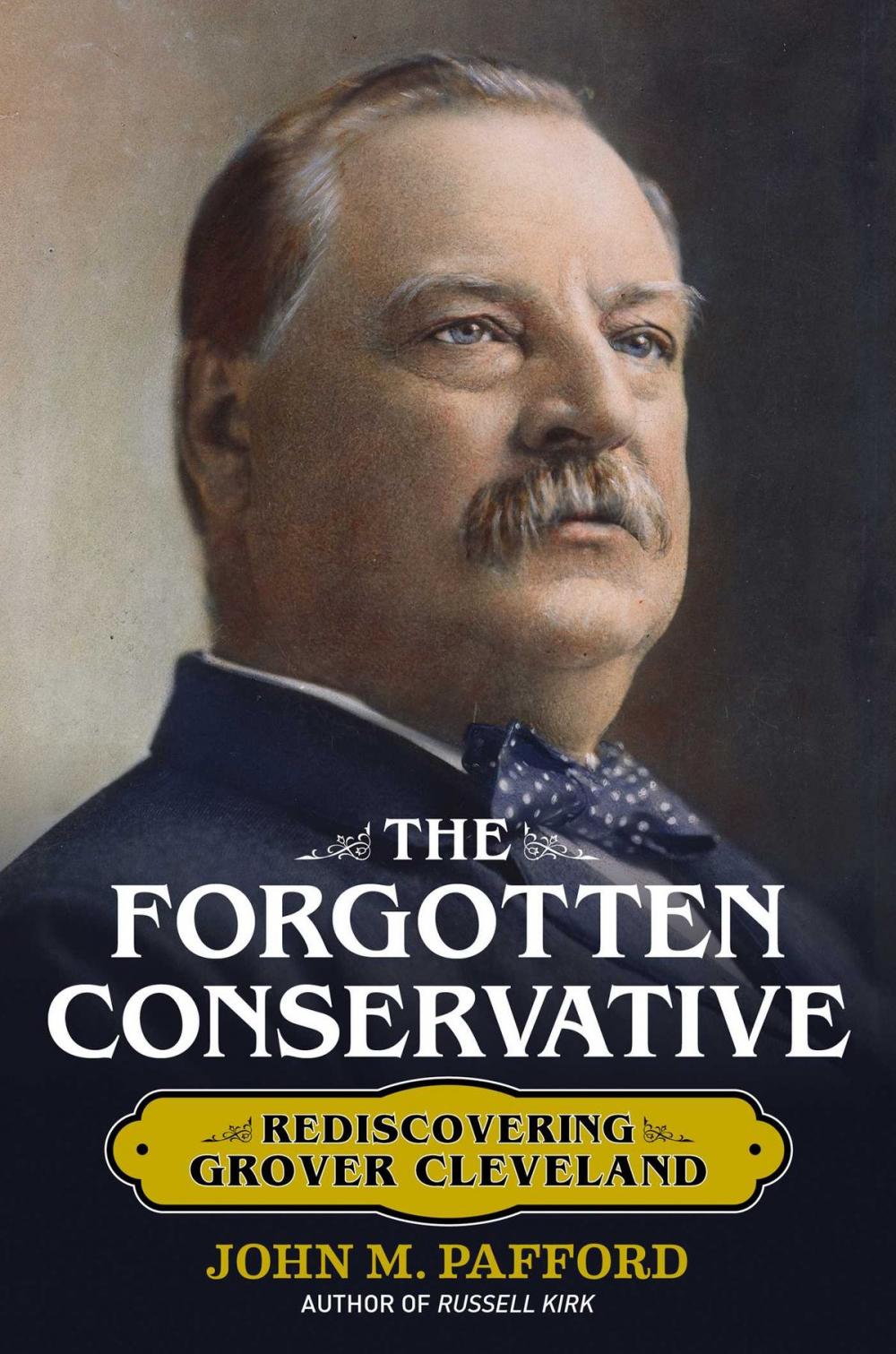 Big bigCover of The Forgotten Conservative