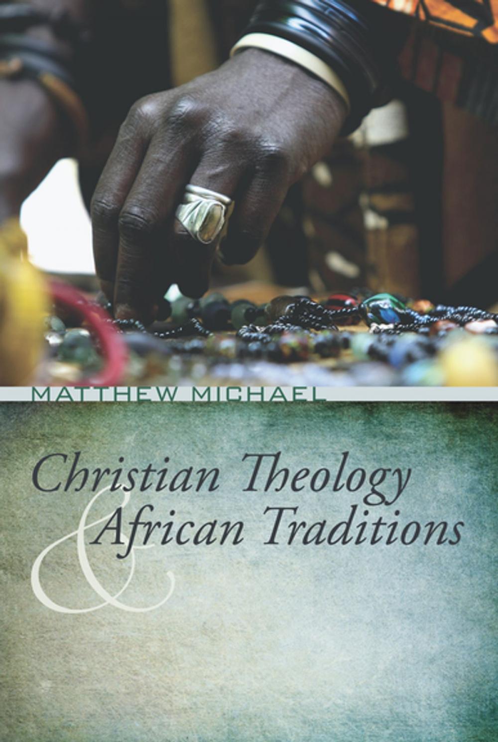 Big bigCover of Christian Theology and African Traditions