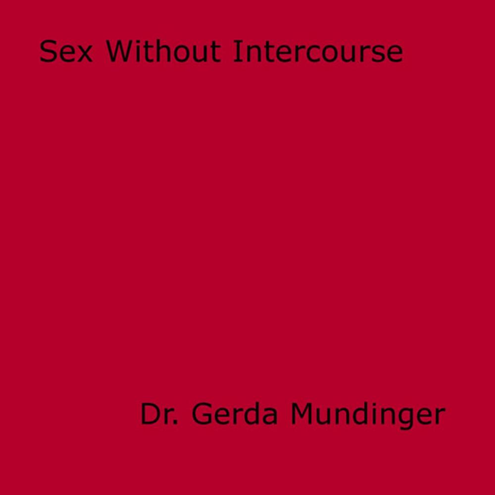 Big bigCover of Sex Without Intercourse