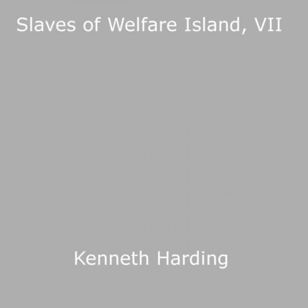 Big bigCover of Slaves of Welfare Island, VII