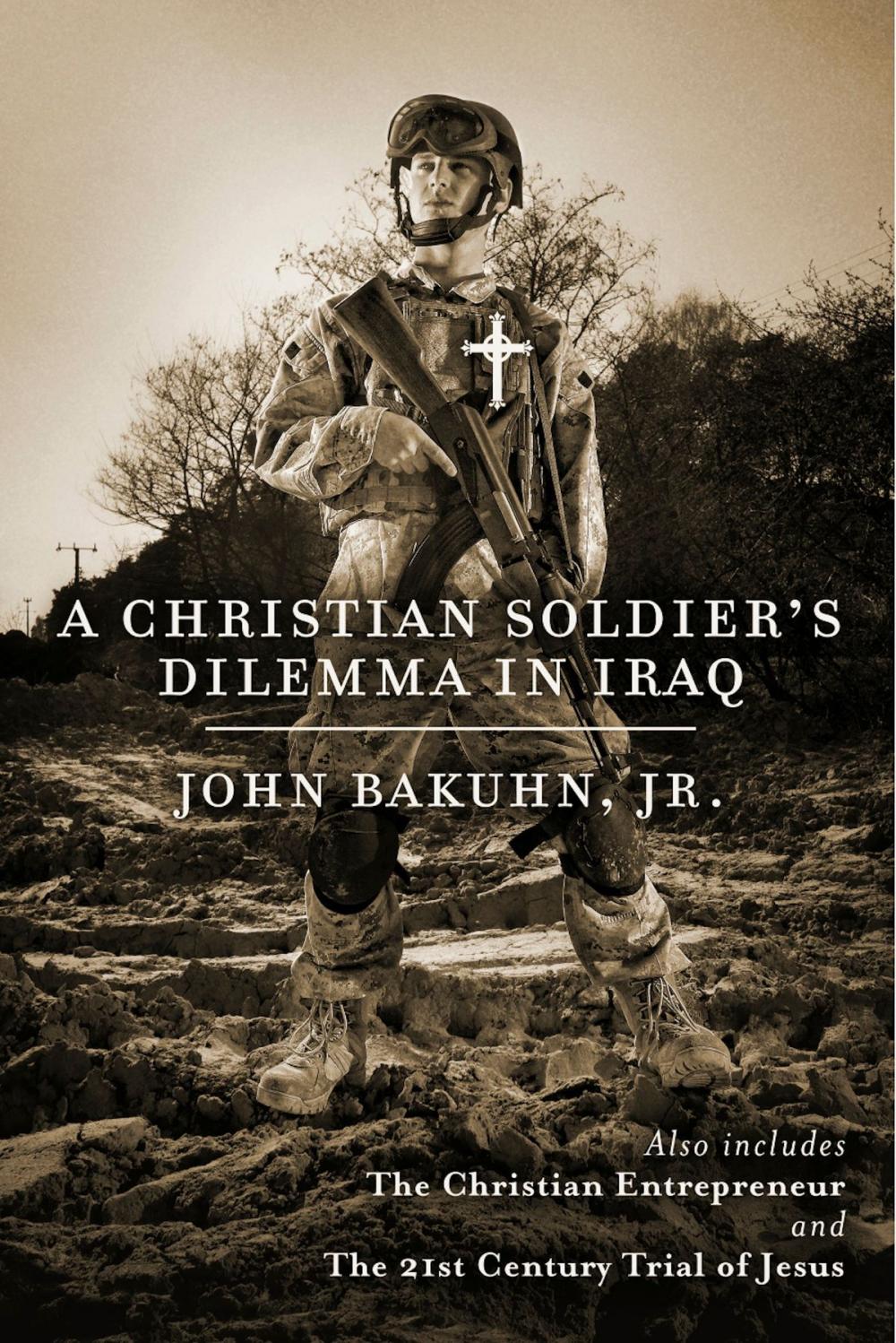 Big bigCover of A Christian Soldier's Dilemma in Iraq