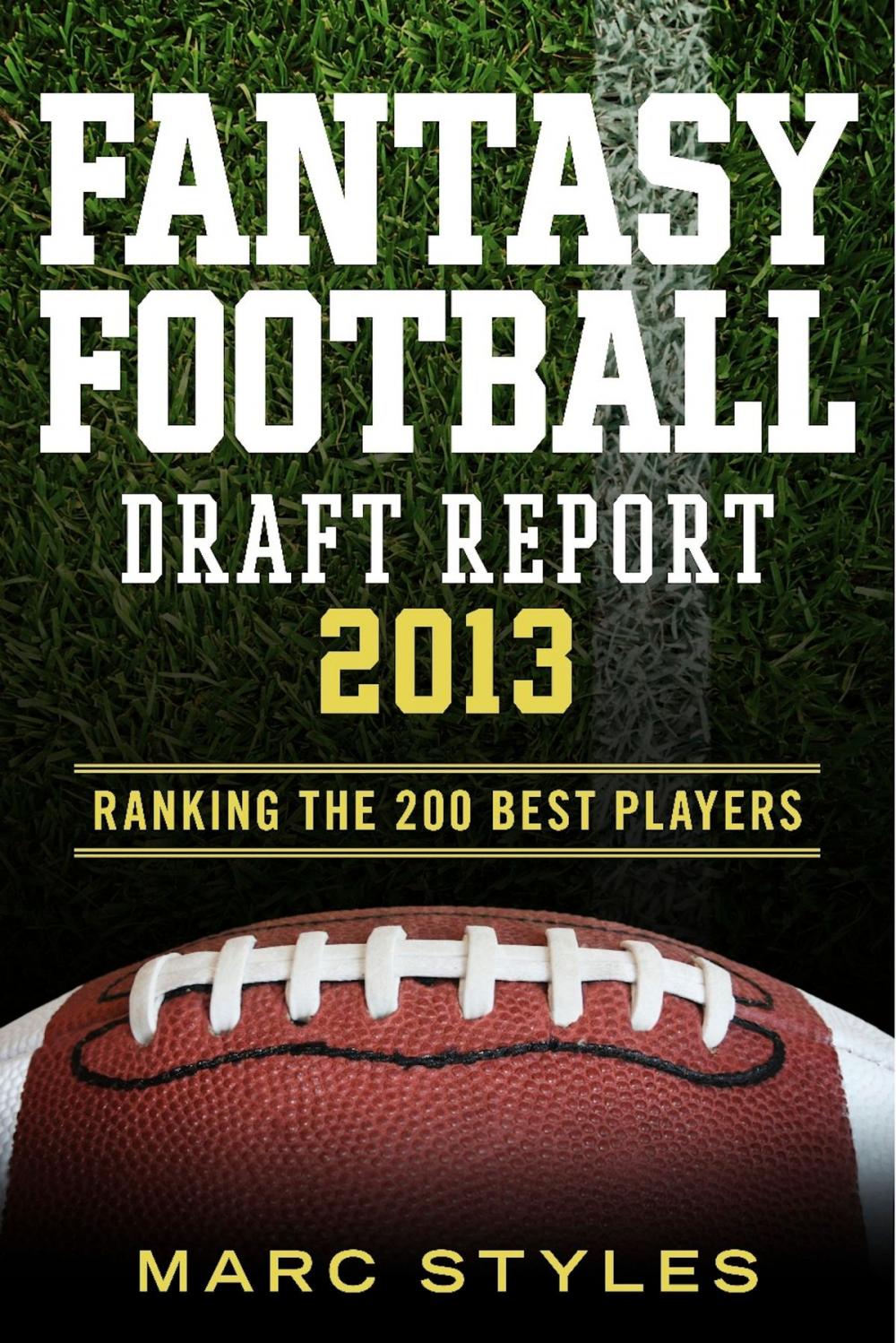 Big bigCover of Fantasy Football Draft Report 2013