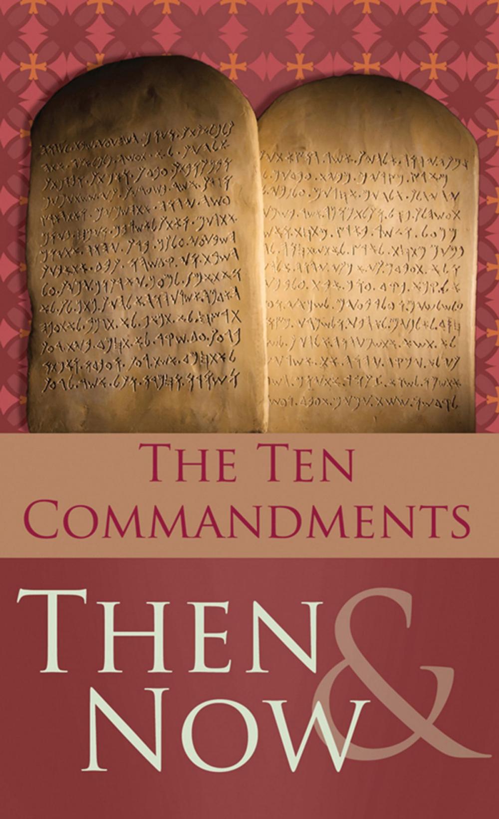 Big bigCover of The 10 Commandments Then and Now