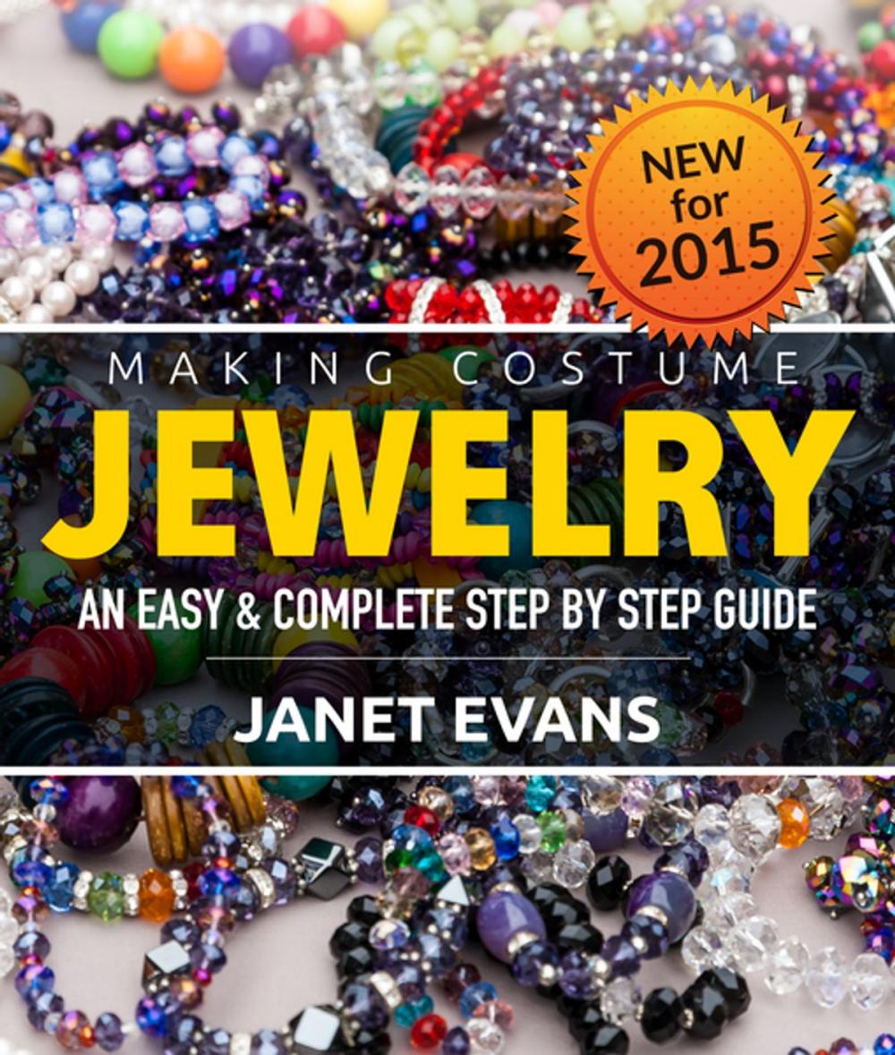 Big bigCover of Making Costume Jewelry: An Easy & Complete Step by Step Guide