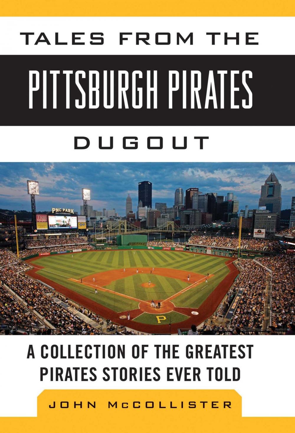 Big bigCover of Tales from the Pittsburgh Pirates Dugout