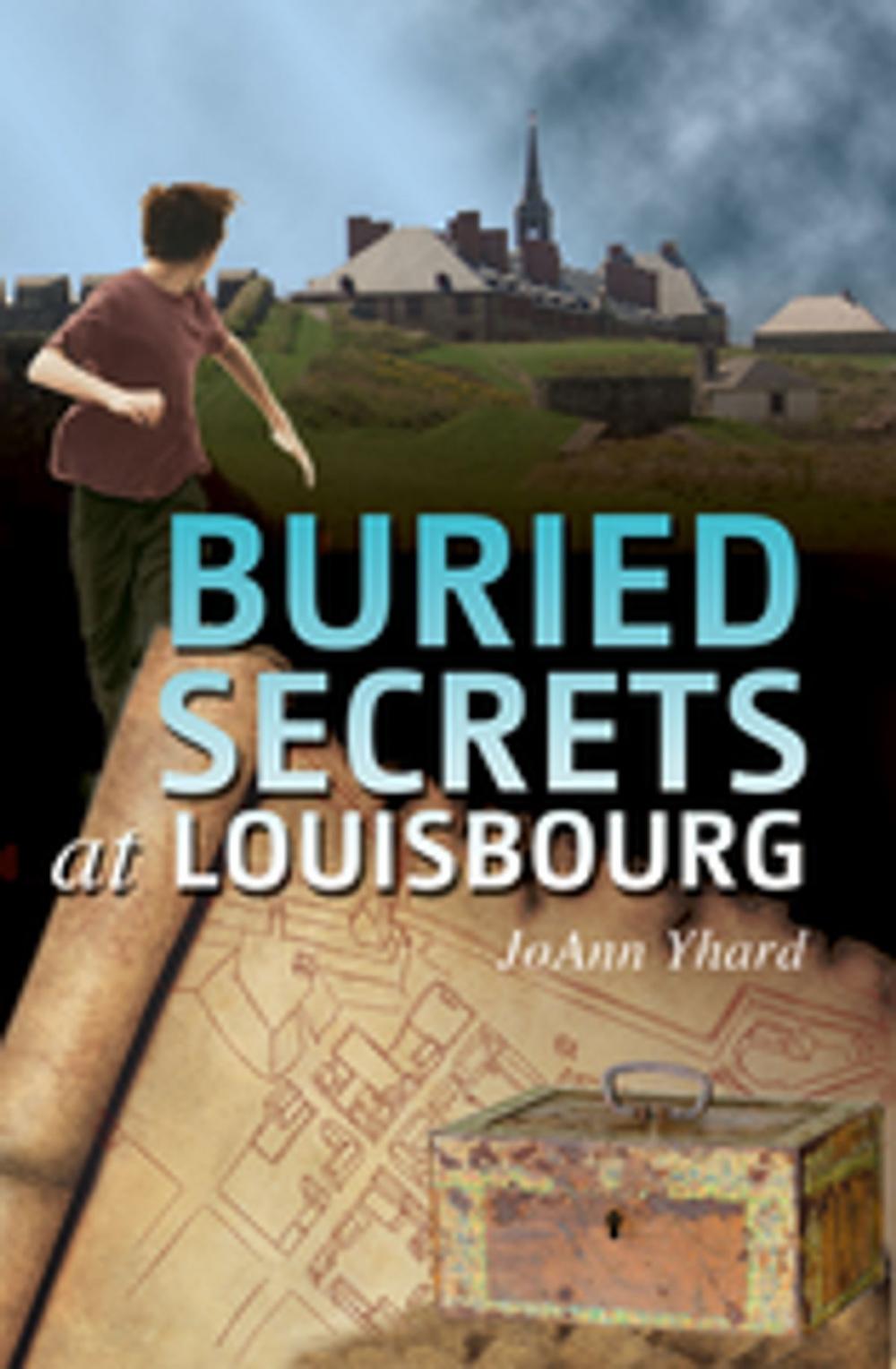 Big bigCover of Buried Secrets at Louisbourg