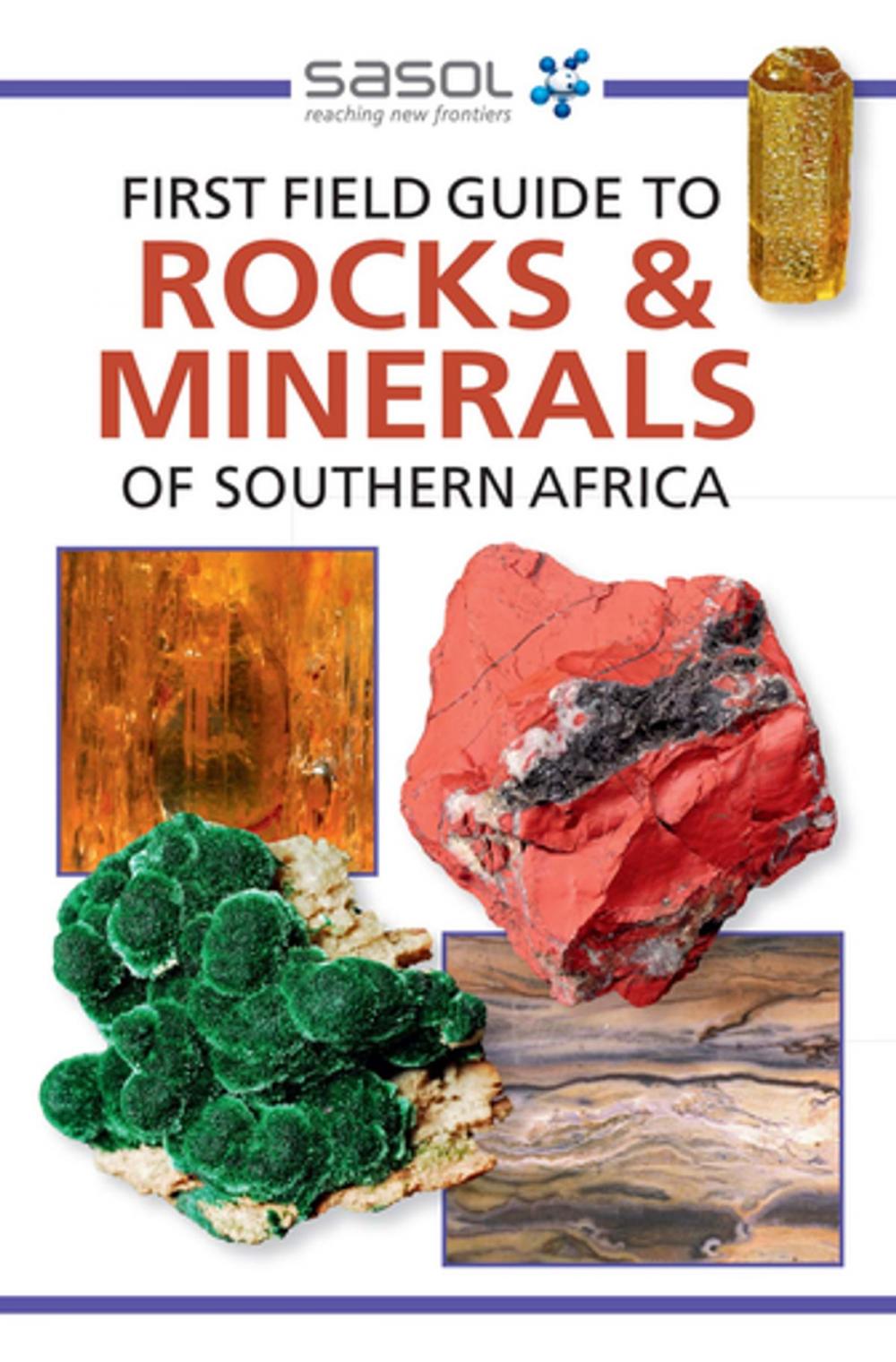 Big bigCover of First Field Guide to Rocks & Minerals of Southern Africa