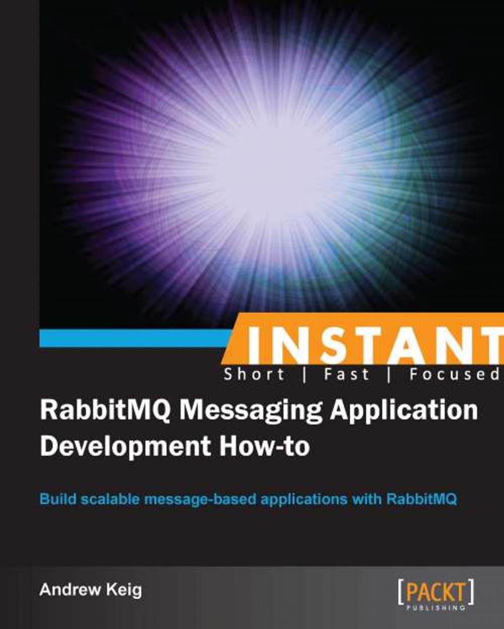 Big bigCover of Instant RabbitMQ Messaging Application Development How-to