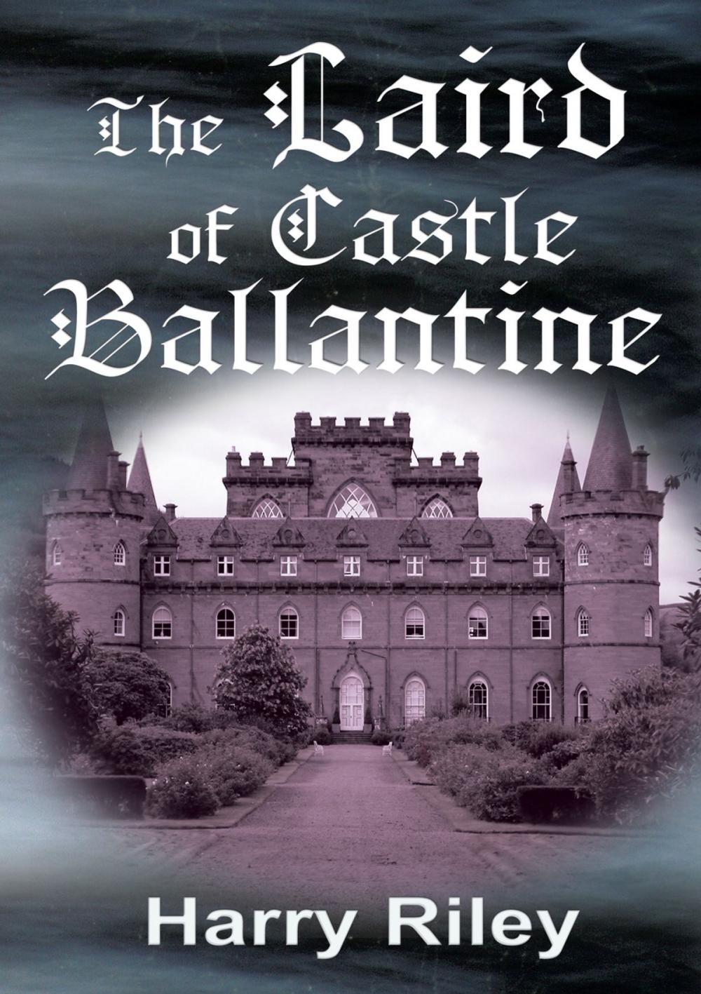 Big bigCover of The Laird of Castle Ballantine