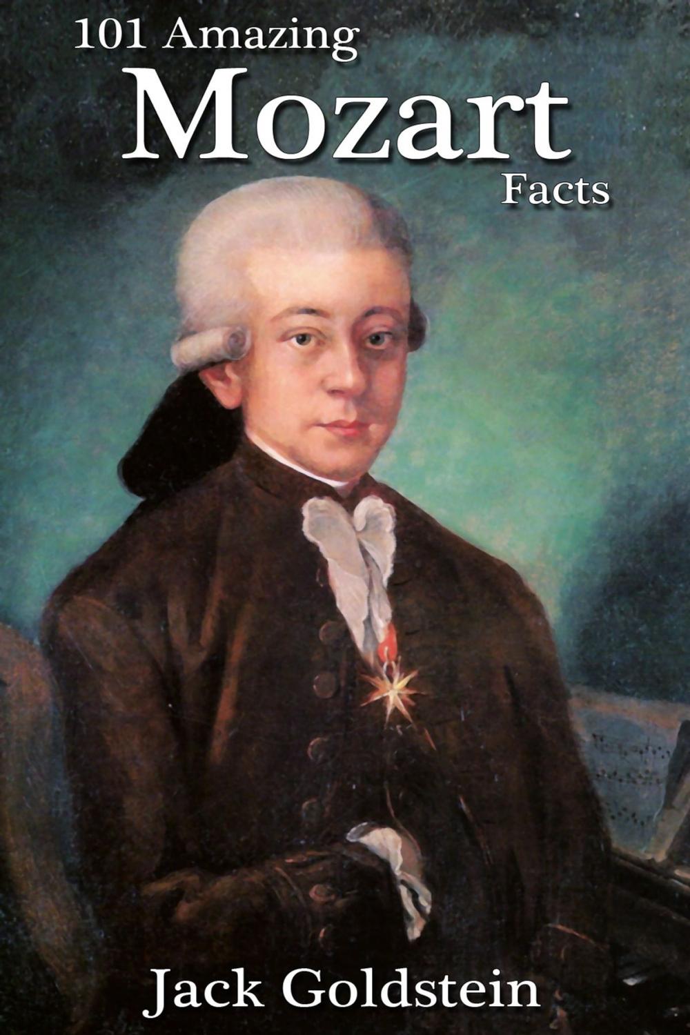 Big bigCover of 101 Amazing Mozart Facts