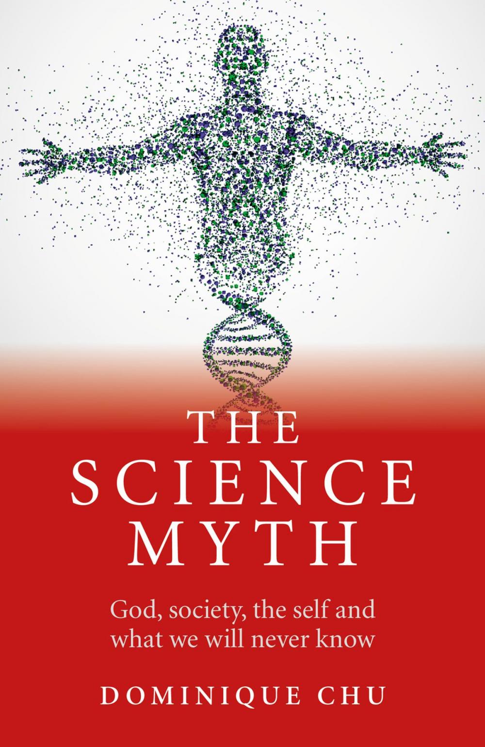 Big bigCover of The Science Myth