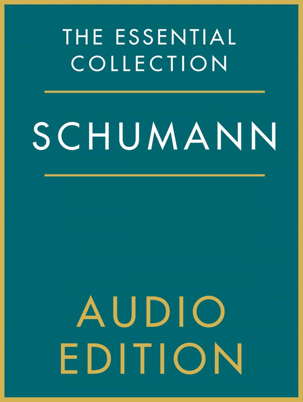 Big bigCover of The Essential Collection: Schumann Gold