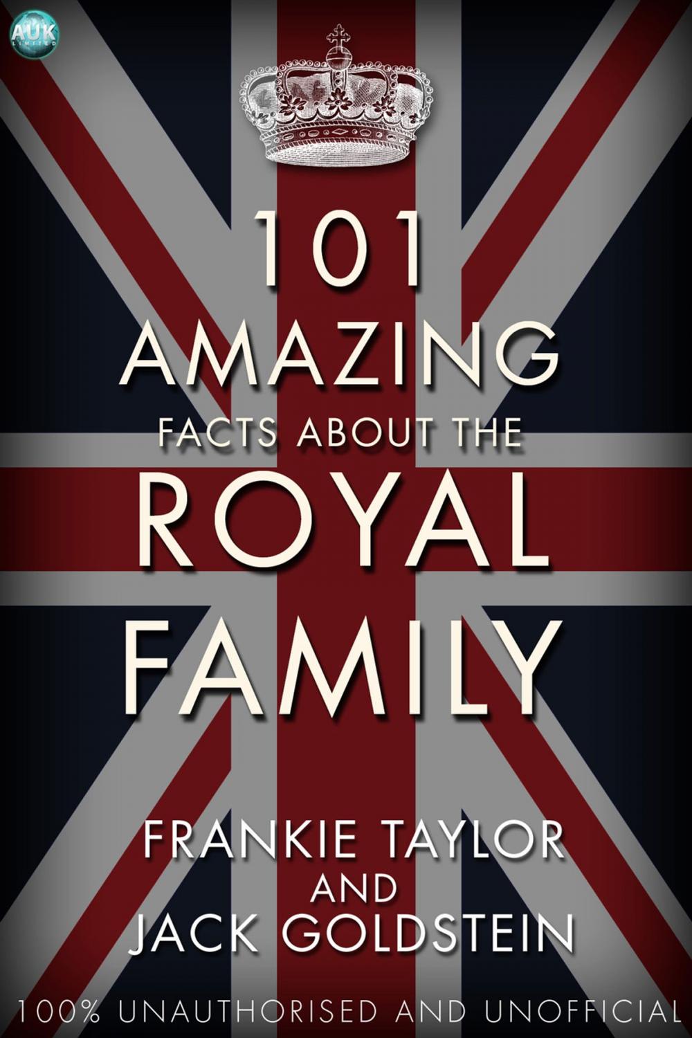 Big bigCover of 101 Amazing Facts about the Royal Family