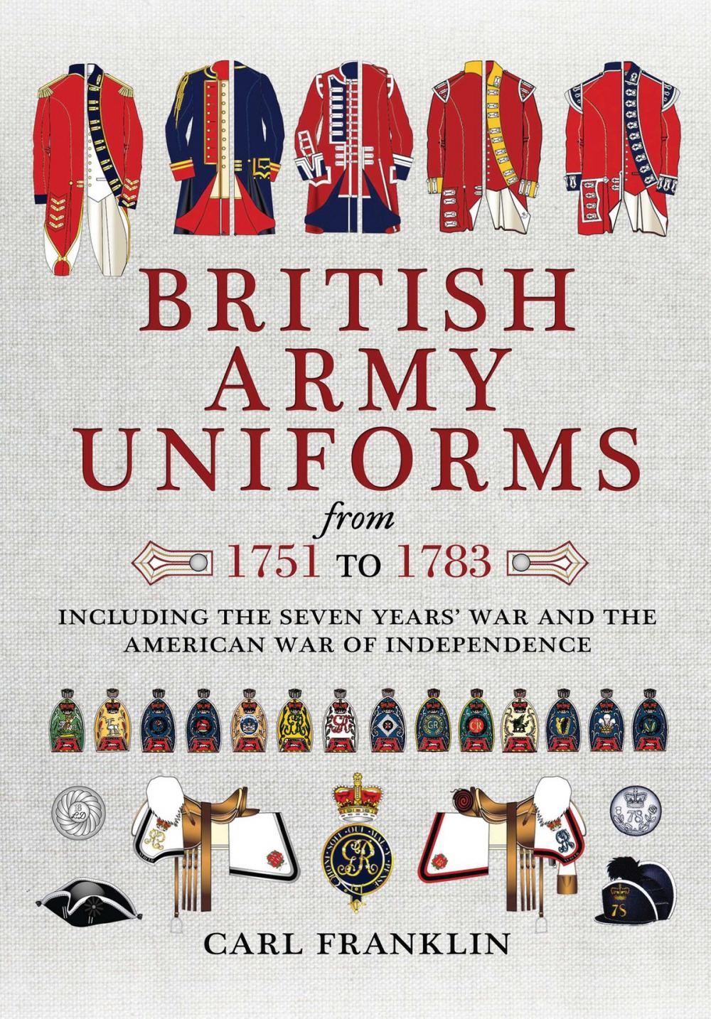 Big bigCover of British Army Uniforms of the American Revolution 1751-1783