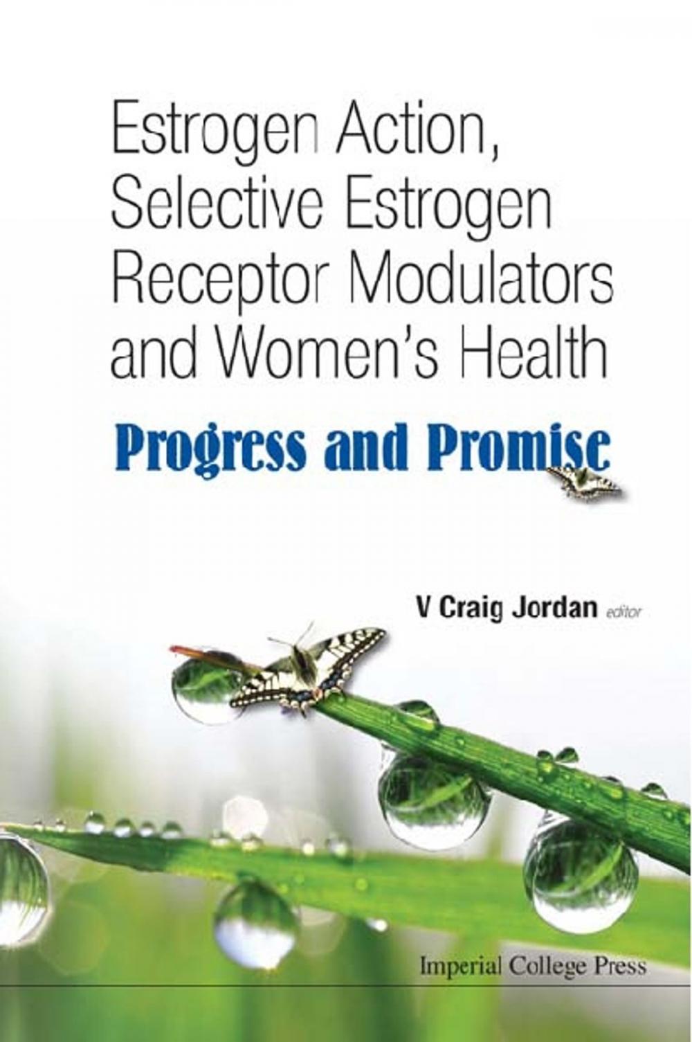 Big bigCover of Estrogen Action, Selective Estrogen Receptor Modulators and Women's Health