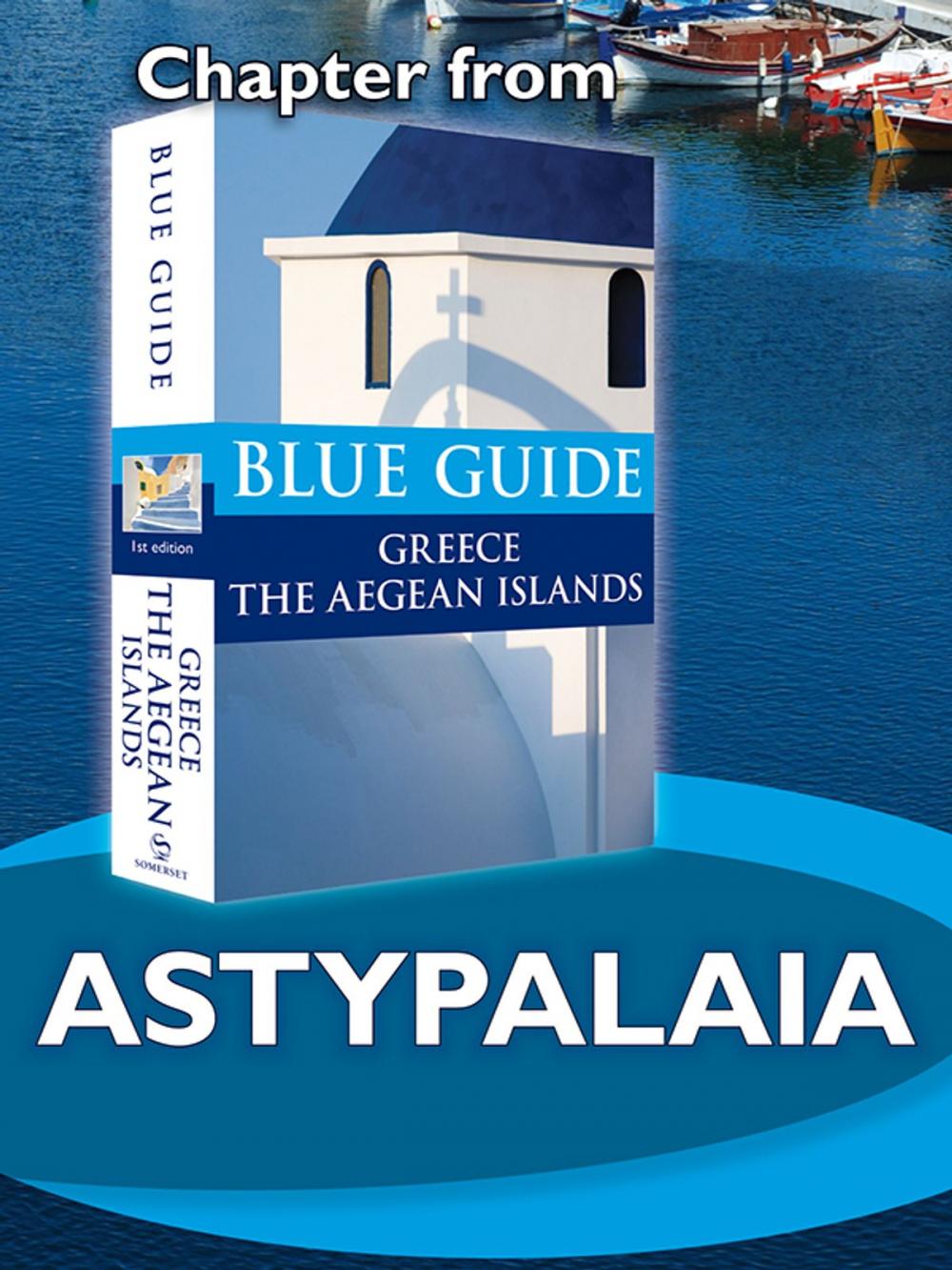 Big bigCover of Astypalaia - Blue Guide Chapter