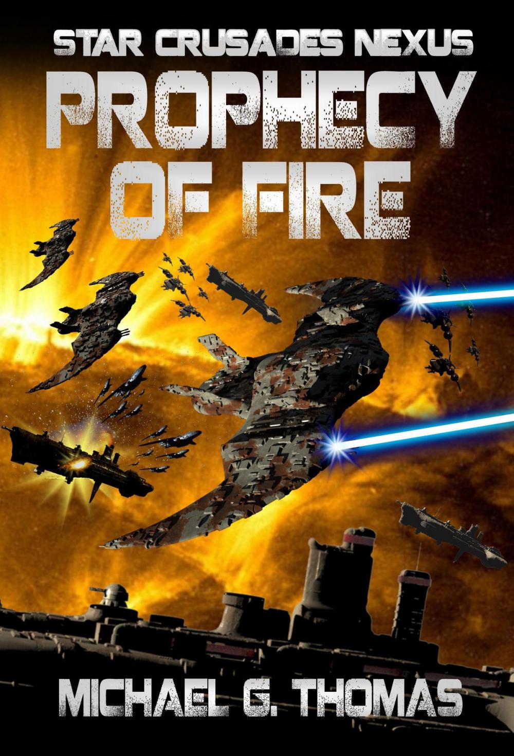 Big bigCover of Prophecy of Fire (Star Crusades Nexus, Book 5)