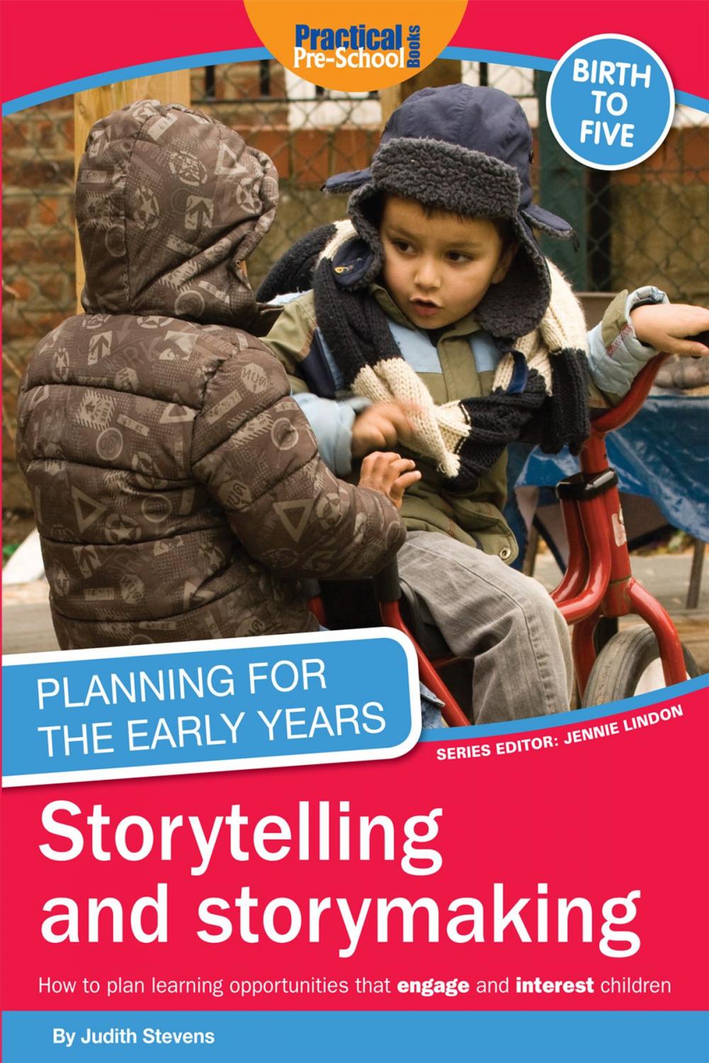 Big bigCover of Planning for the Early Years: Storytelling and storymaking