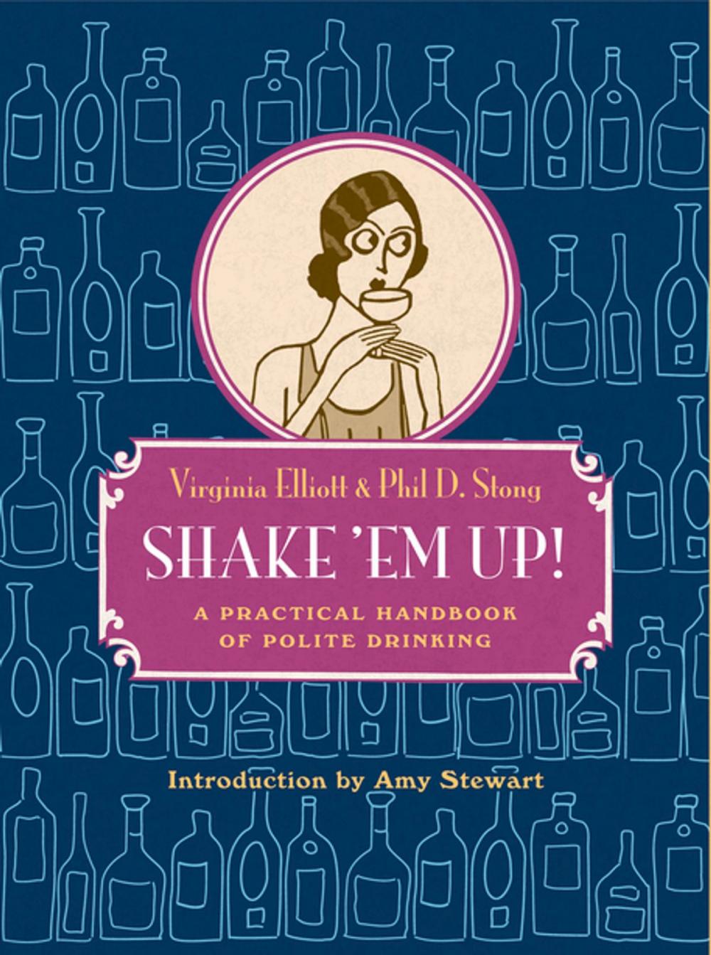 Big bigCover of Shake 'Em Up!: A Practical Handbook of Polite Drinking