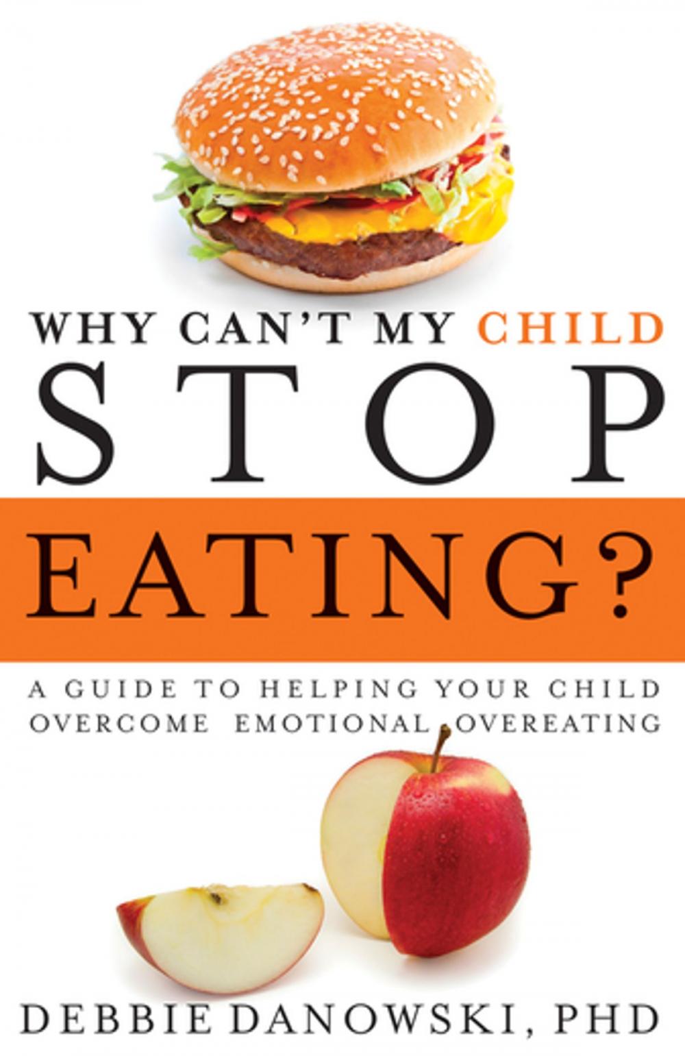 Big bigCover of Why Can't My Child Stop Eating?