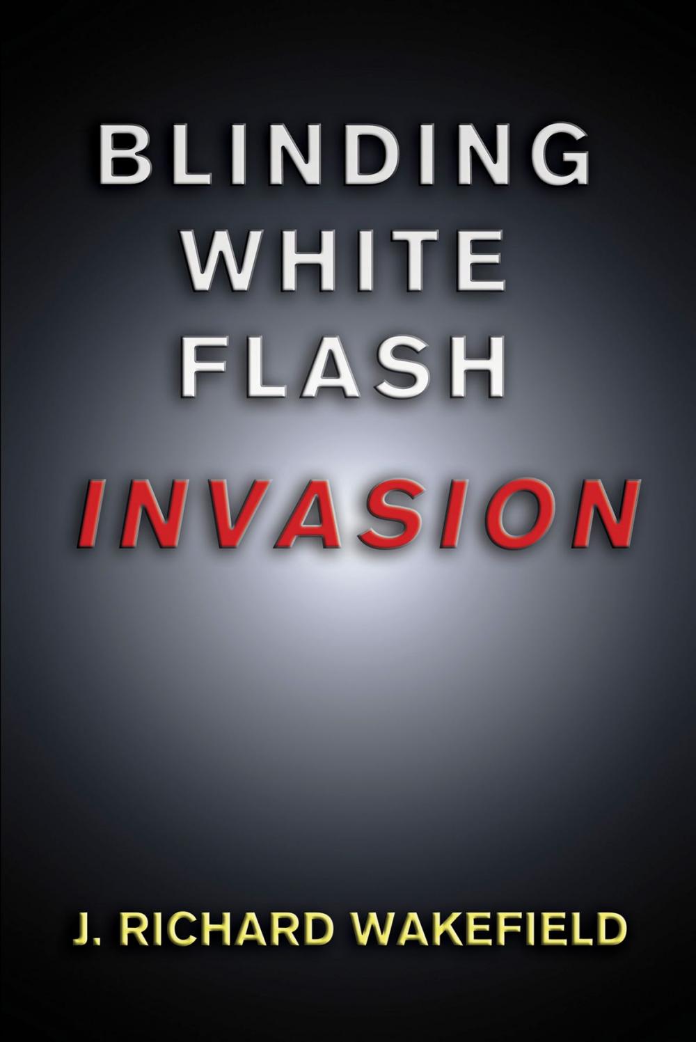 Big bigCover of Blinding White Flash: Invasion