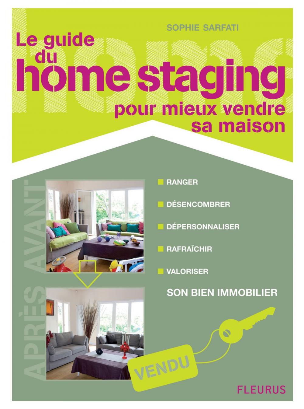 Big bigCover of Le guide du home staging pour mieux vendre sa maison