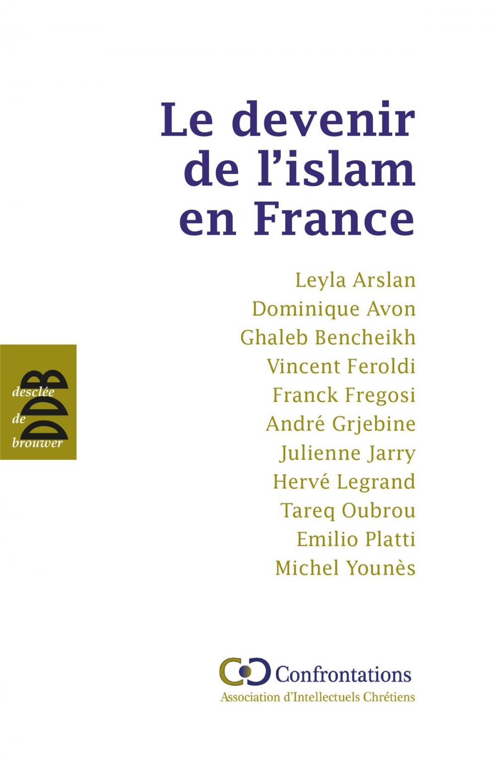 Big bigCover of Le devenir de l'islam en France