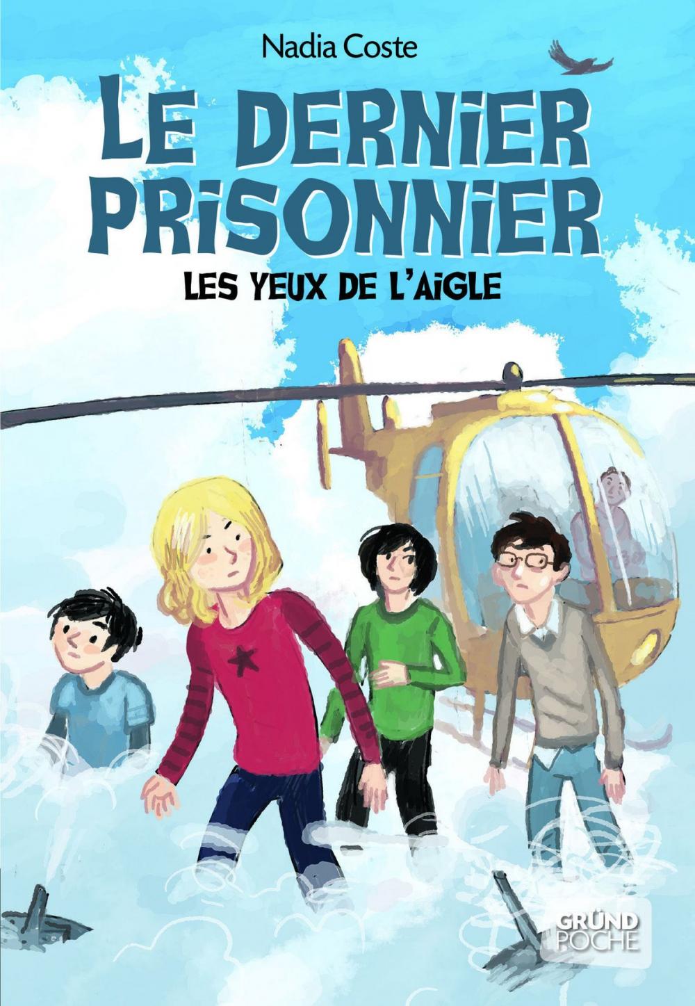 Big bigCover of Les yeux de l'aigle, tome 3 - Le dernier prisonnier