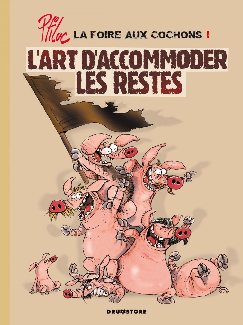 Big bigCover of La foire aux cochons - Tome 01