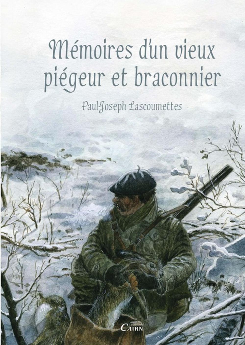 Big bigCover of Mémoires d'un vieux piégeur et braconnier