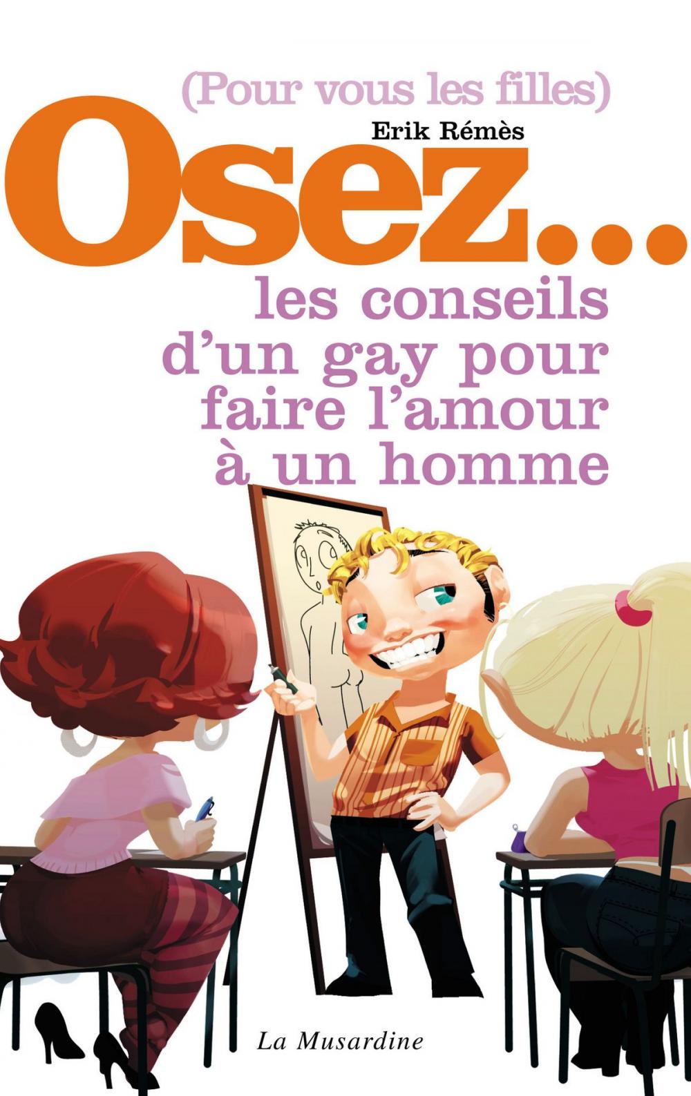 Big bigCover of Osez les conseils d'un gay pour faire l'amour à un homme