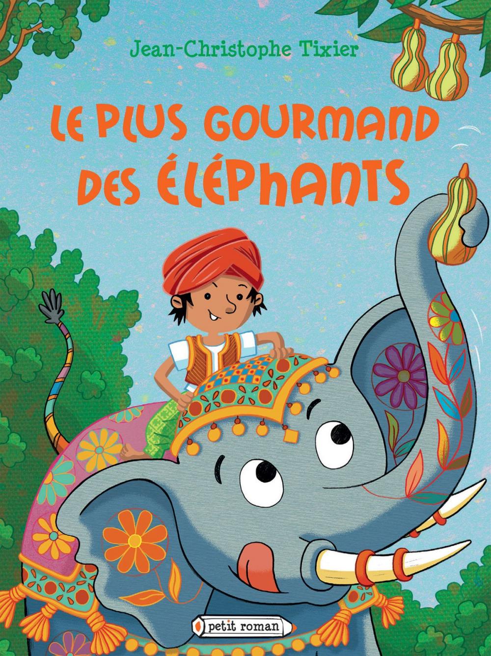 Big bigCover of Le plus gourmand des éléphants