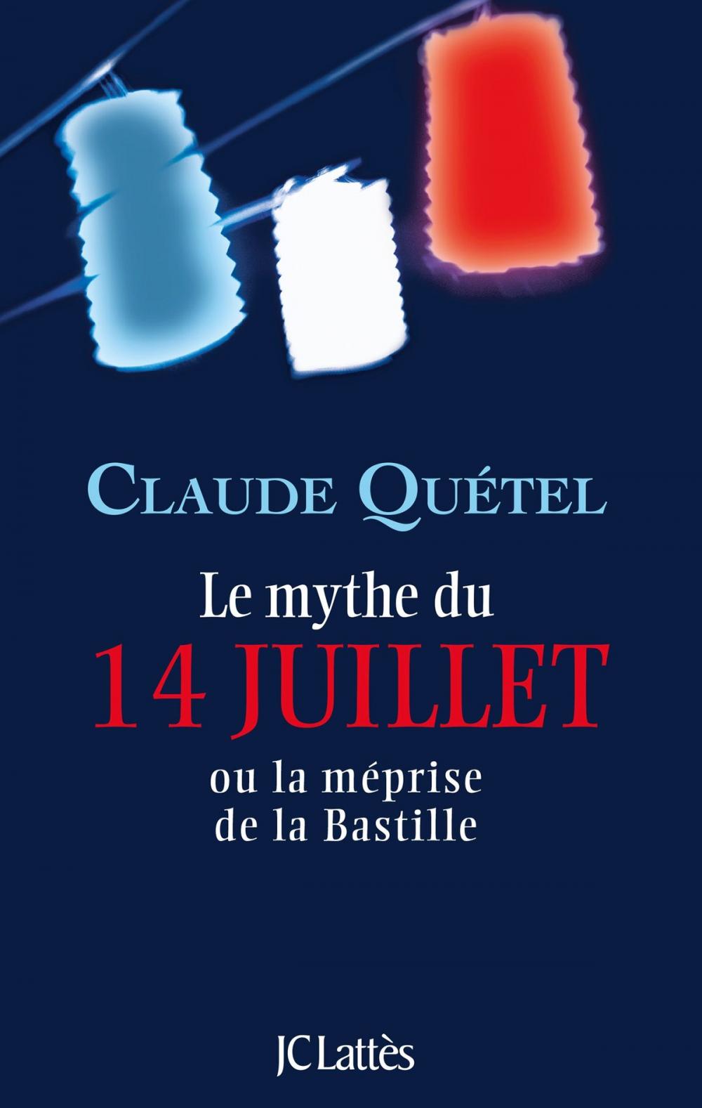 Big bigCover of Le mythe du 14 juillet