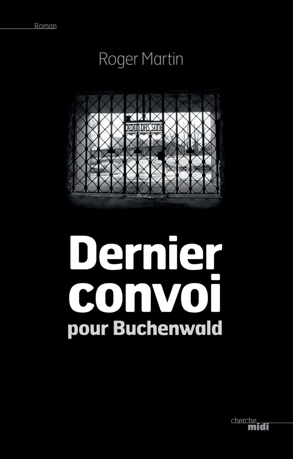 Big bigCover of Dernier convoi pour Buchenwald