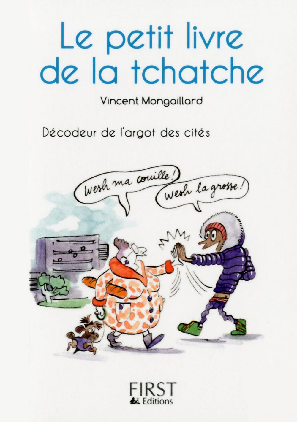 Big bigCover of Petit Livre de - La tchatche