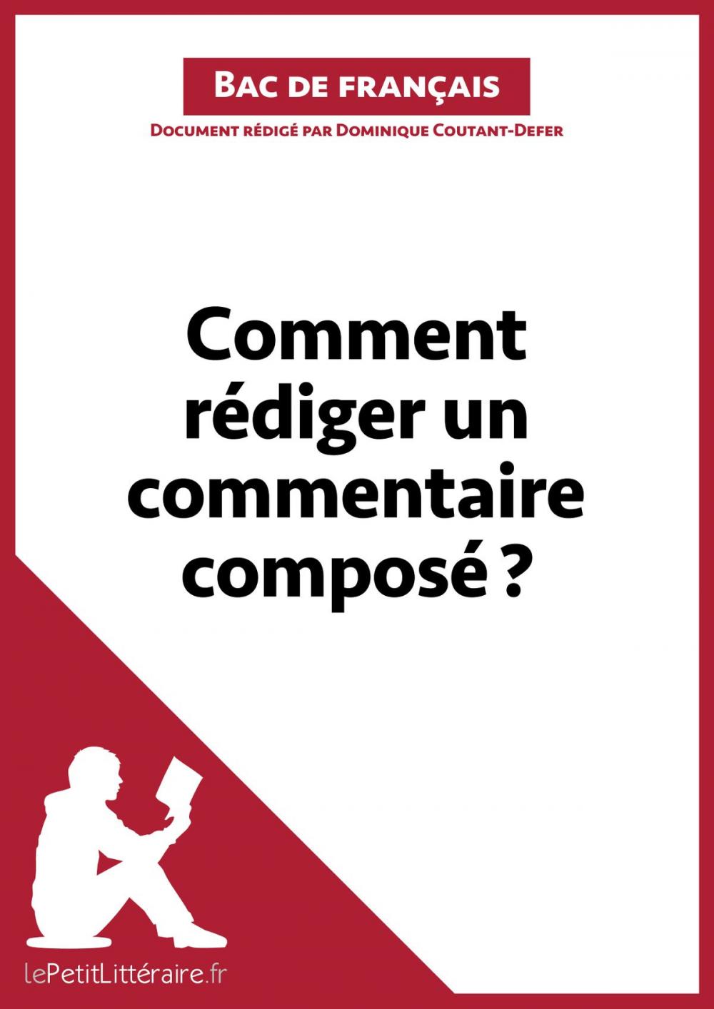 Big bigCover of Comment rédiger un commentaire composé? (Bac de français)